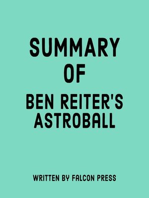 cover image of Summary of Ben Reiter's Astroball